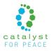 Catalyst For Peace Catalyst For Peace
