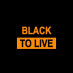 Black To Live