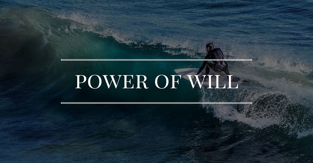 Power of will