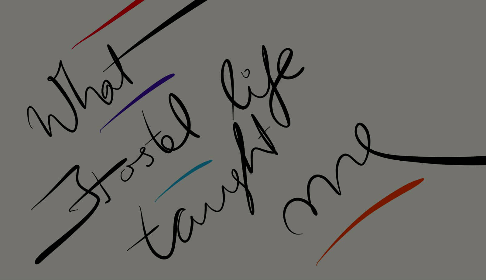 What hostel life taught me