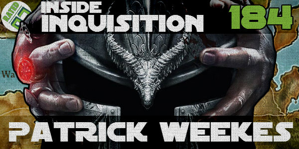 Rated NA 184: Inside Inquisition With Patrick Weekes