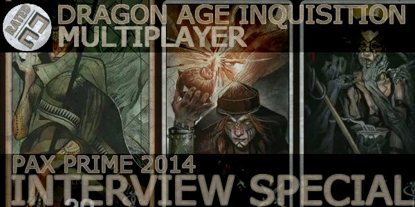 PAX Prime 2014: Dragon Age Inquisition Multiplayer Interview
