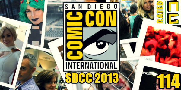 Rated NA 114: SDCC 2013 Wrap-up