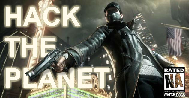 Watch Dogs: The E3 Game Of Show – Hack The Planet!