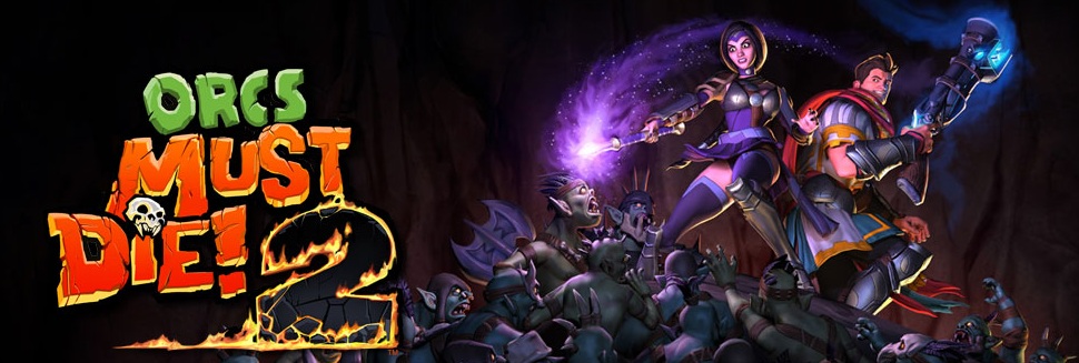 More Orcs Must Die!! Co-op Sequel Promises Much Mayhem