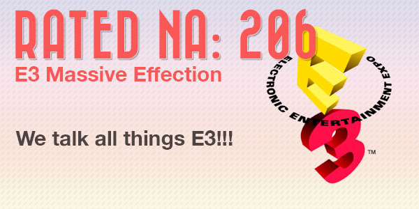 Rated NA 206: E3 Massive Effection