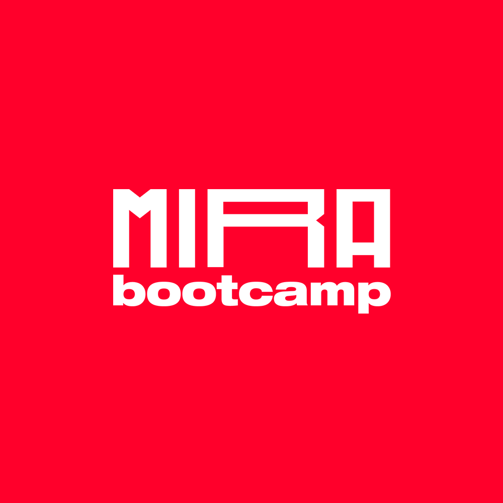 Mira Bootcamp