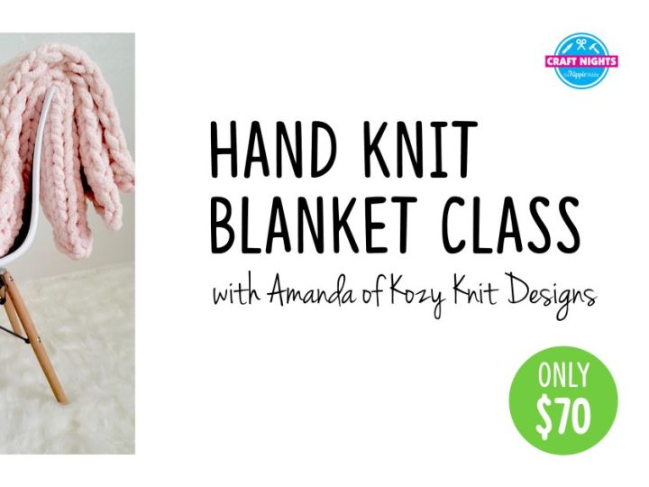 Hand Knit Blanket Class with Kozy Knit Designs