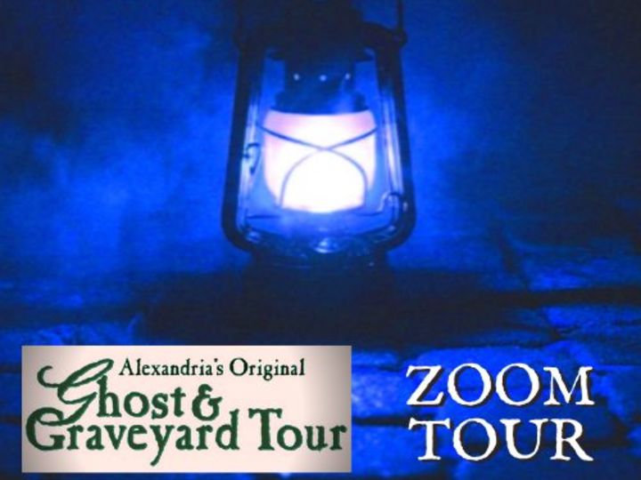 Alexandria’s Original Ghost & Graveyard Tour Virtual Zoom Tour