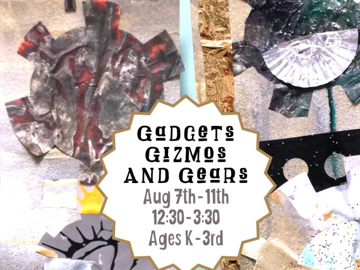 Gadgets, Gizmos and Gears; August 7th11th; MF 12303;30; Ages K3rd