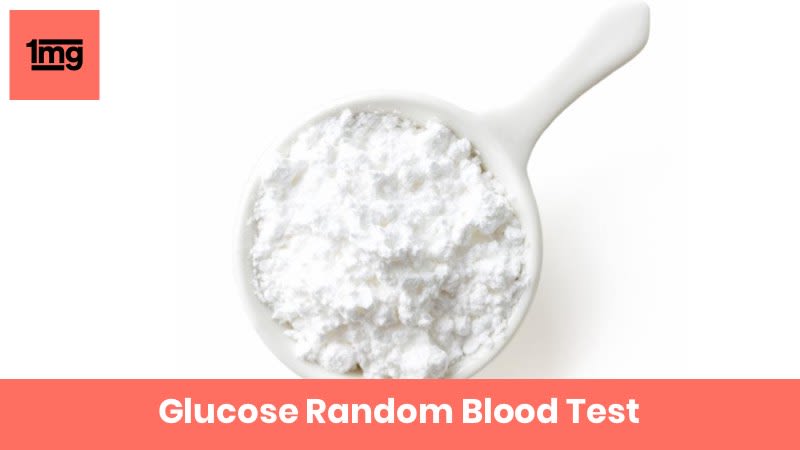 Glucose - Random Blood Test