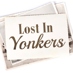 Lost in Yonkers
