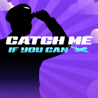 Catch Me If You Can