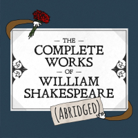 The Complete Works of William Shakespeare (Abridged)