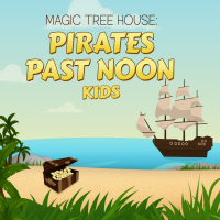 Magic Tree House: Pirates Past Noon KIDS