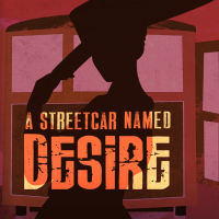 A Streetcar Named Desire