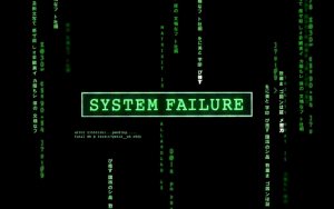 system failure