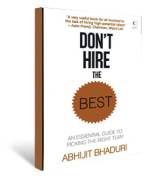 Don&rsquo;t Hire the Best