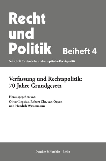 Cover: Verfassung und Rechtspolitik: 70 Jahre Grundgesetz