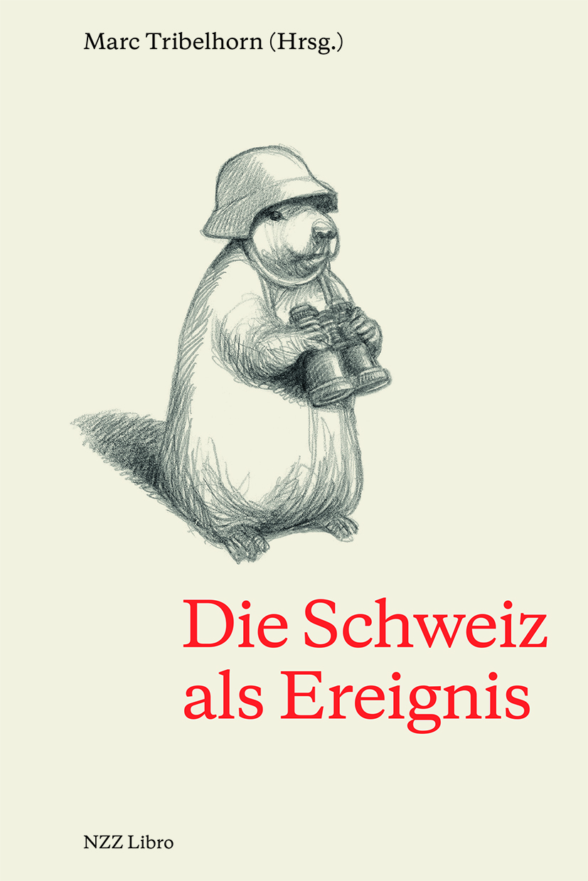 Die Schweiz als Ereignis | NZZ Verlag