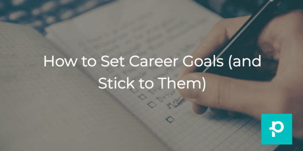 Setting (and achieving) career goals is actually a lot easier than it sounds!