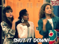 Girls from Saved by the Bell shaking their heads saying "shut it down"