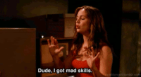 Faith Lehane from Buffy the Vampire Slayer, played by actress Eliza Dushku, saying, "Dude, I got mad skills."