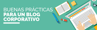Buenas Prácticas para un Blog Corporativo