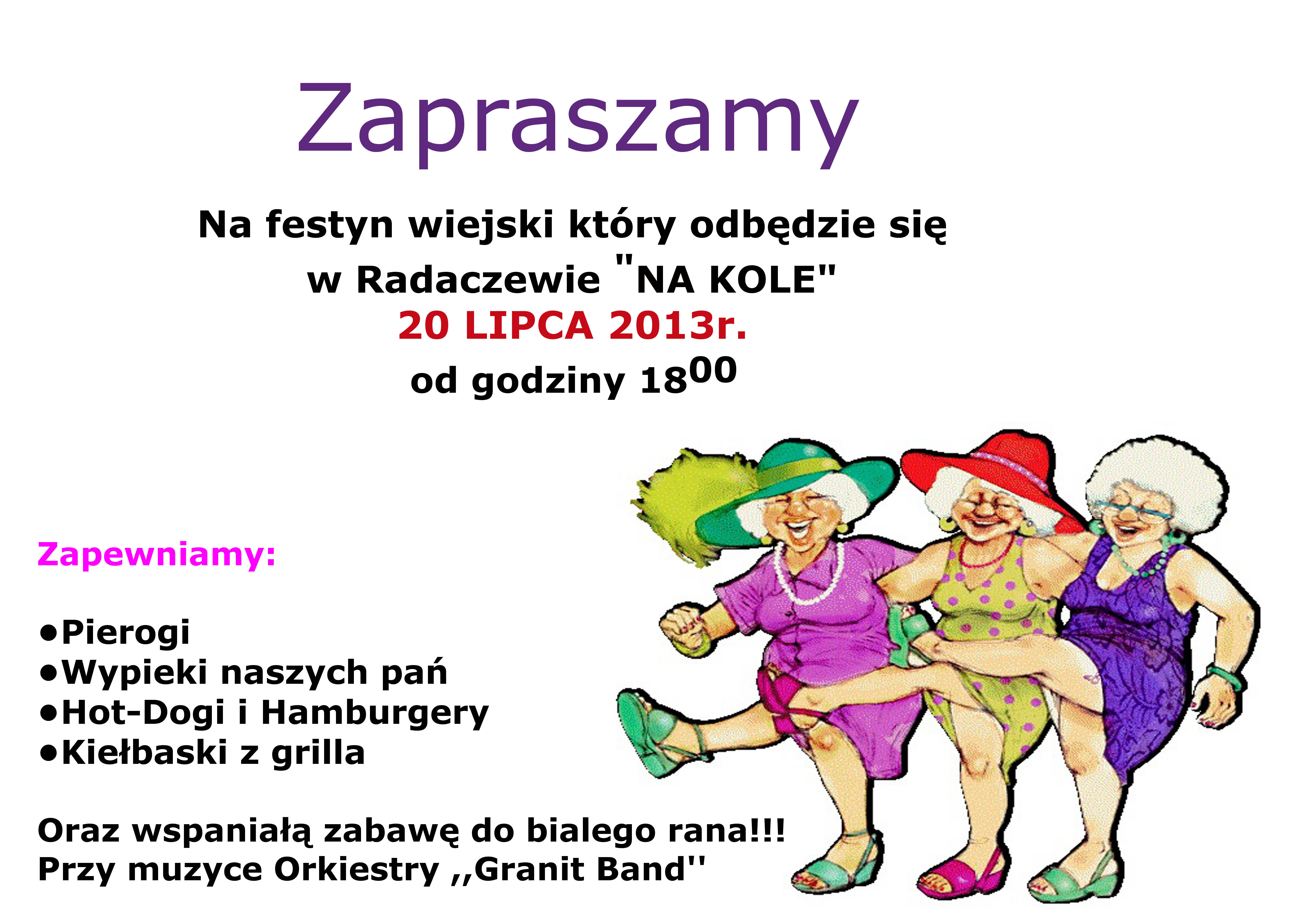 Plakat zapraszający na festyn który odbędzie się 20 lipca 2012 roku w Radaczewie. Zabawa jak co roku do białego rana każdy się wybawi.