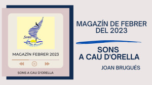 Sons A Cau d'Orella - Magazín de febrer del 2023