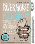 River Horse Oatmeal Milk Stout - Bourbon Barrel