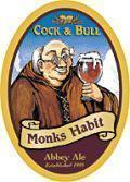 Cock and Bull Monks Habit