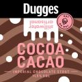 Dugges / Stillwater Cocoa Cacao