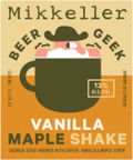 Mikkeller Beer Geek Vanilla Maple Shake