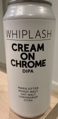 Whiplash Cream on Chrome