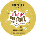 Seven Bro7hers Sling It Out Stout