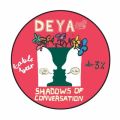 Deya Shadows of Conversation