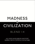 Hill Farmstead Madness & Civilization #14