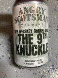 Angry Scotsman The 9th Knuckle