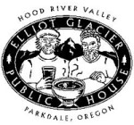 Elliot Glacier Public House