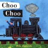 Choo Choo by Petr Horacek