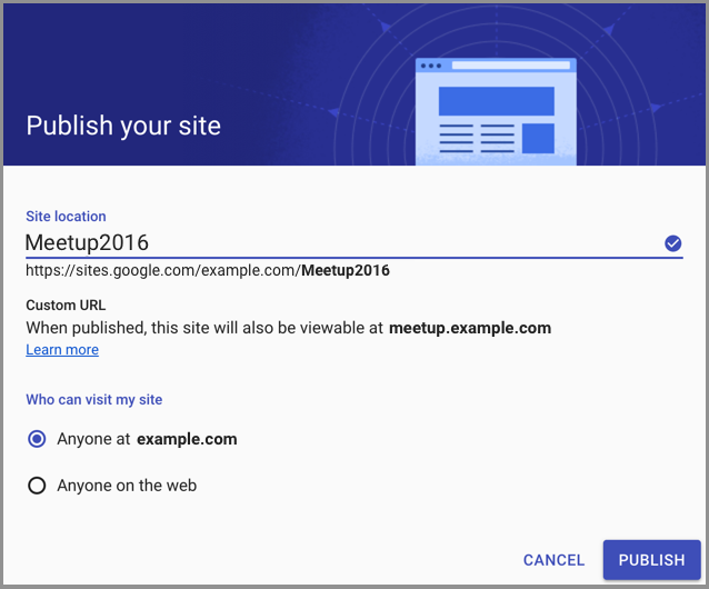 Google Sites Users in domains with web address mapping set up will see a similar message when publishing sites