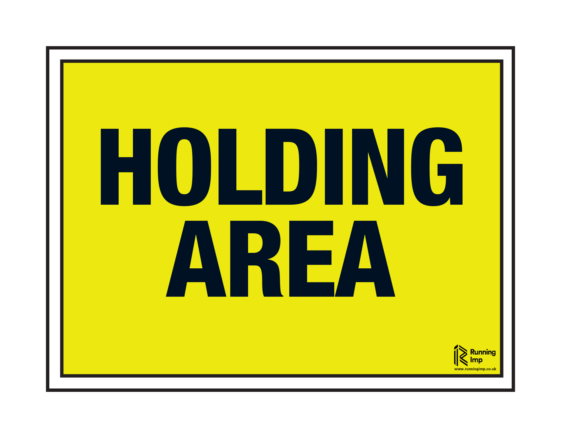 ‘Holding Area’ Event Sign Running Imp Running Imp