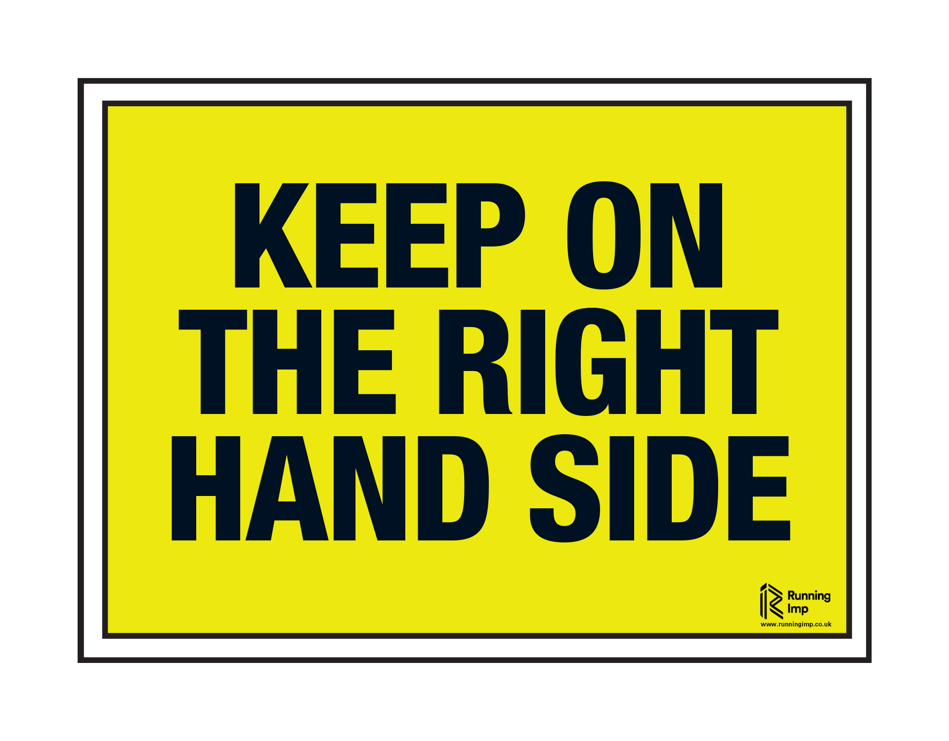 Keep on the Right Hand Side' Event Sign | Running Imp - Running Imp