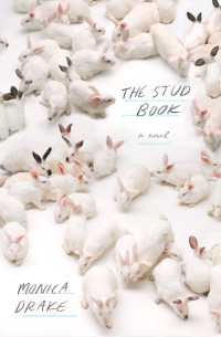 The Stud Book by Monica Drake