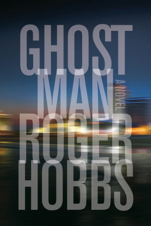 Ghostman by Roger Hobbs book cover
