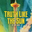 Thumbnail for - Truth Like the Sun
