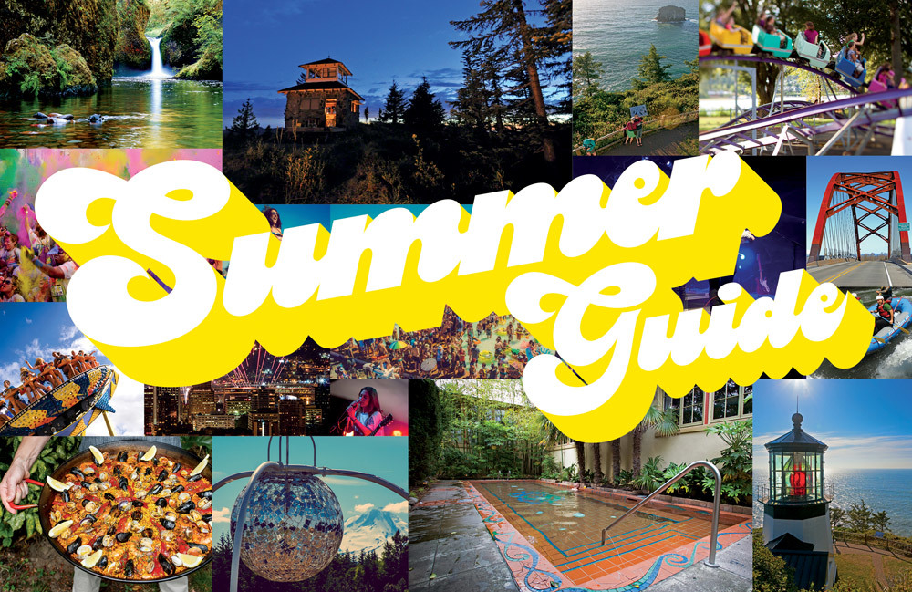 The Ultimate Guide to the Perfect Portland Summer Portland Monthly