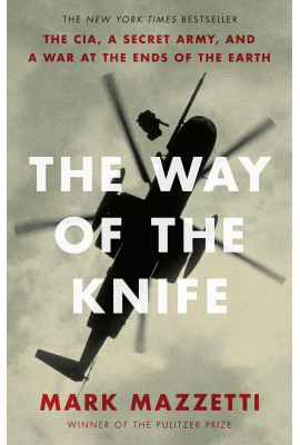 The Way of the Knife by Mark Mazzetti