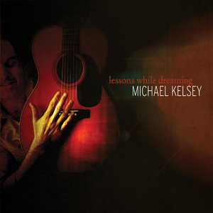 Michael Kelsey will perform music from his new album, "Lessons While Dreaming" on May 1 at the Royal Theater in Danville, Ind.